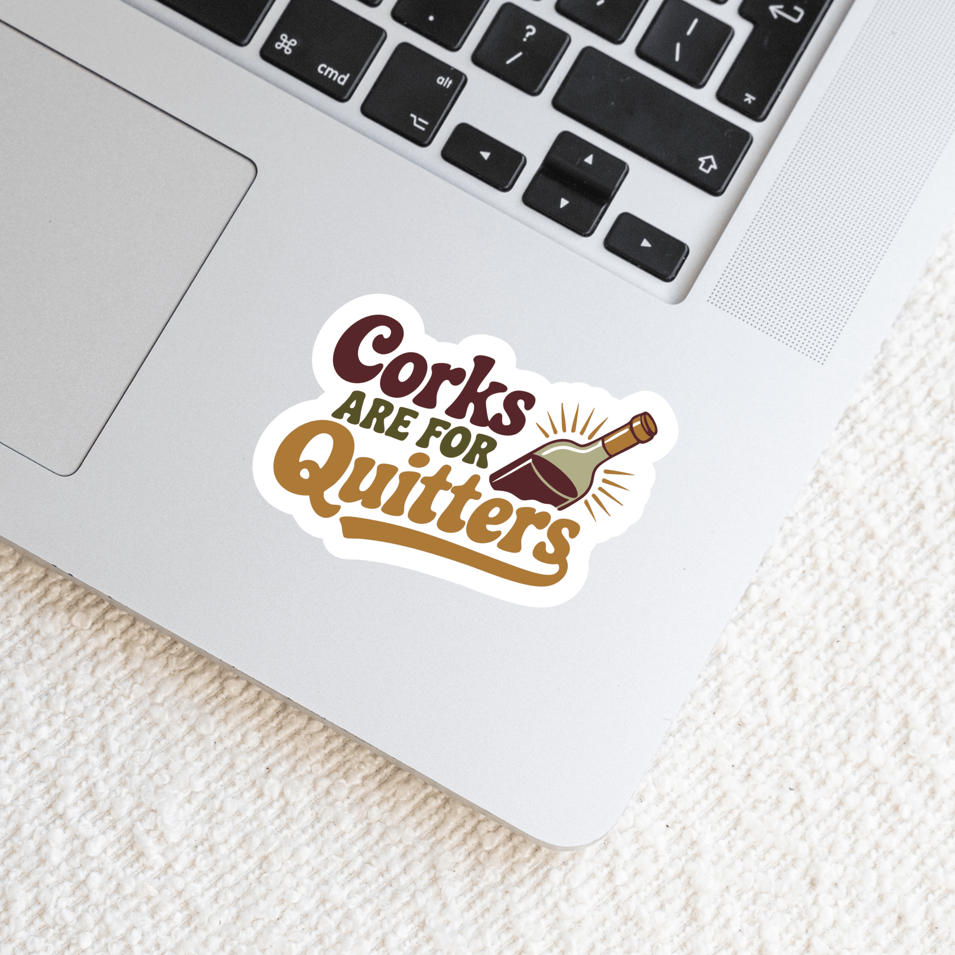 Corks Are for Quitters – Wine Sticker - The FlatFile Society
