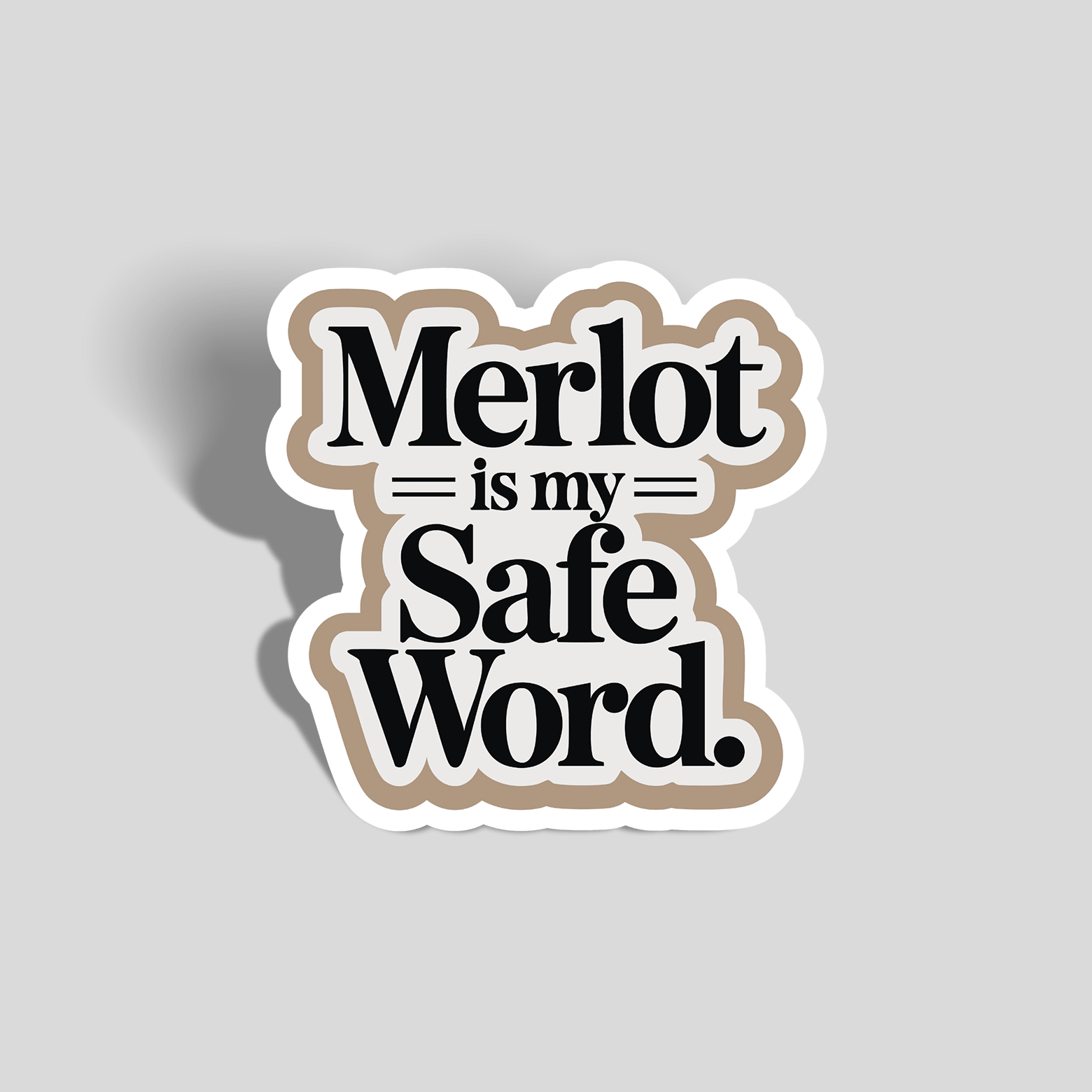 Merlot Is My Safe Word Sticker - The FlatFile Society